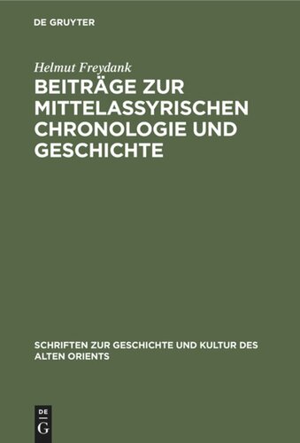 Beiträge zur mittelassyrischen Chronologie und Geschichte