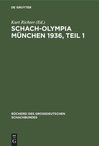 Schach-Olympia München 1936, Teil 1