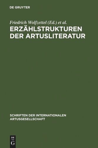 Erzählstrukturen der Artusliteratur: Forschungsgeschichte und neue Ansätze