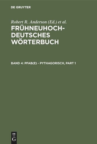 Frühneuhochdeutsches Wörterbuch: Band 4 pfab(e) - pythagorisch