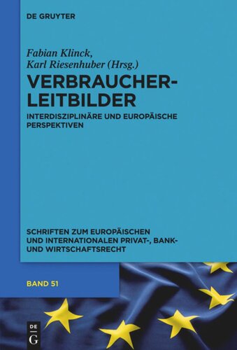 Verbraucherleitbilder: Interdisziplinäre und europäische Perspektiven