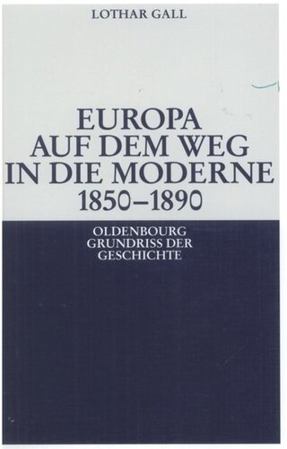 Europa auf dem Weg in die Moderne 1850-1890