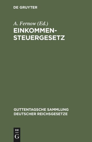 Einkommensteuergesetz: Text-Ausgabe mit Anmerkungen und Sachregister