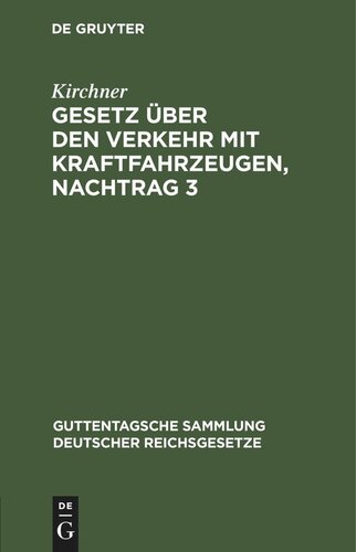 Gesetz über den Verkehr mit Kraftfahrzeugen, Nachtrag 3