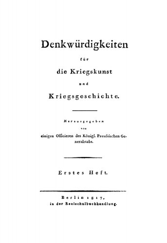 Denkwürdigkeiten für die Kriegskunst und Kriegsgeschichte: Heft 1