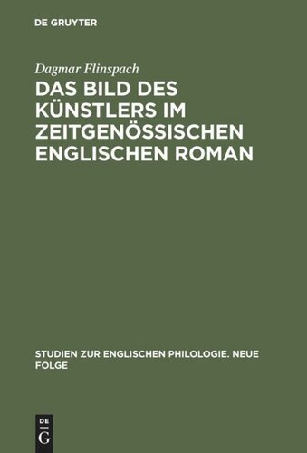 Das Bild des Künstlers im zeitgenössischen englischen Roman: Untersuchungen zum Problem von Künstlertum und Mediokrität in Iris Murdochs 