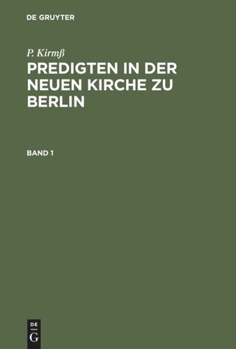 Predigten in der Neuen Kirche zu Berlin: Band 1