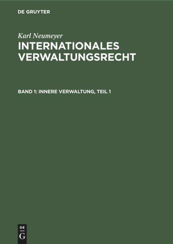 Internationales Verwaltungsrecht: Band 1 Innere Verwaltung, Teil 1