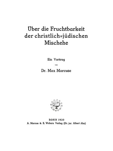 Über die Fruchtbarkeit der christlich-jüdischen Mischehe: Ein Vortrag