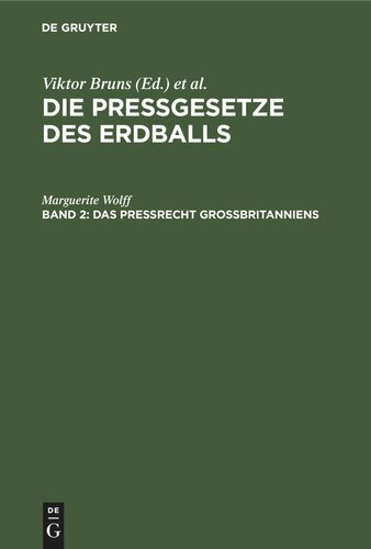 Die Pressgesetze des Erdballs: Band 2 Das Preßrecht Großbritanniens