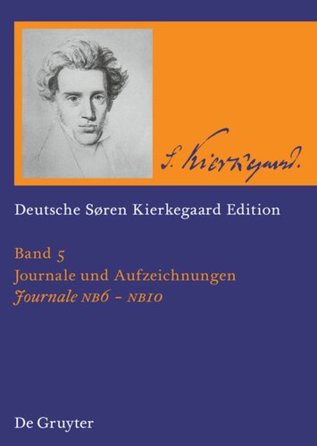 Deutsche Søren Kierkegaard Edition (DSKE): Band 5 Journale NB6-NB10