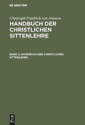 Handbuch der christlichen Sittenlehre: Band 2