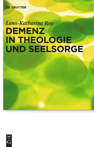 Demenz in Theologie und Seelsorge