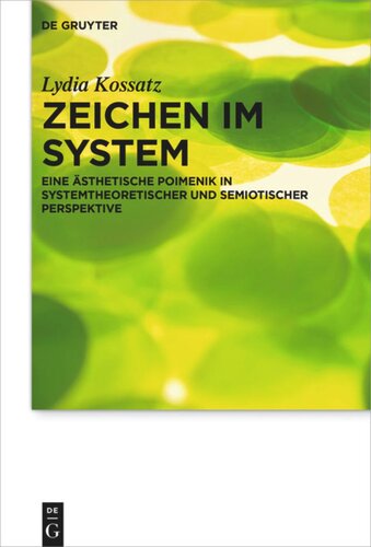 Zeichen im System: Eine ästhetische Poimenik in systemtheoretischer und semiotischer Perspektive