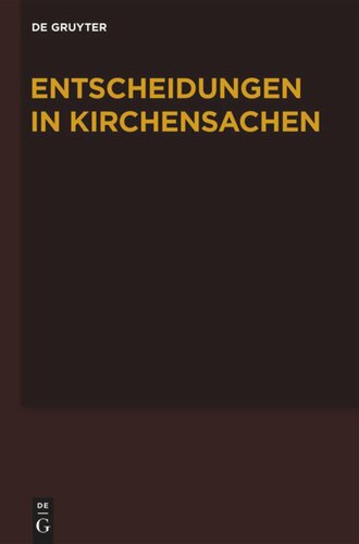 Entscheidungen in Kirchensachen seit 1946: Band 57 1.1.-30.06.2011