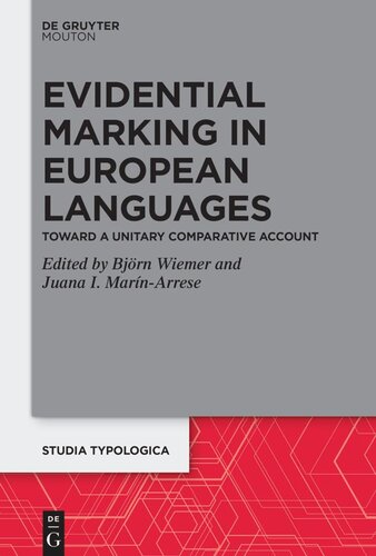 Evidential Marking in European Languages: Toward a Unitary Comparative Account