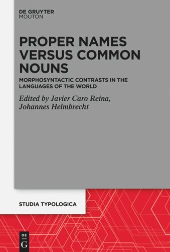 Proper Names versus Common Nouns: Morphosyntactic Contrasts in the Languages of the World