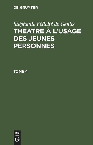 Théatre à l’usage des jeunes personnes: Tome 4