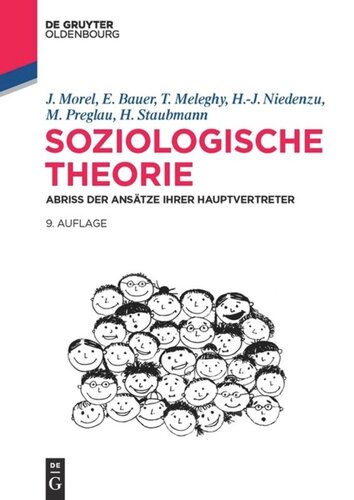 Soziologische Theorie: Abriss der Ansätze ihrer Hauptvertreter