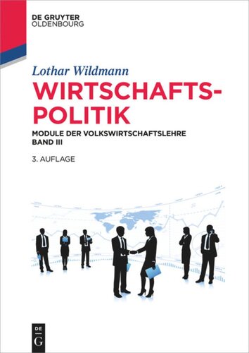 Wirtschaftspolitik: Module der Volkswirtschaftslehre Band III