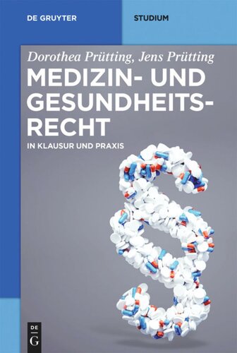 Medizin- und Gesundheitsrecht: in Klausur und Praxis