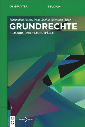 Grundrechte: Klausur- und Examensfälle