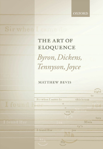 The Art of Eloquence: Byron, Dickens, Tennyson, Joyce