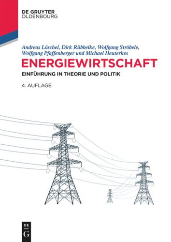 Energiewirtschaft: Einführung in Theorie und Politik