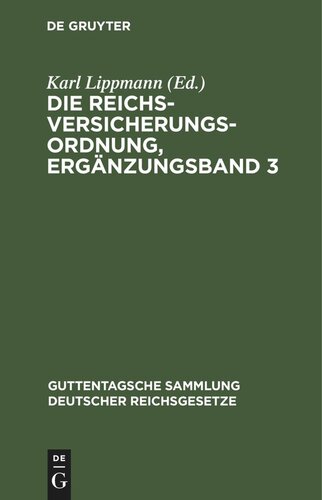 Die Reichsversicherungsordnung, Ergänzungsband 3: Stand vom 17. Juli 1929.