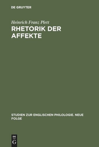 Rhetorik der Affekte: Englische Wirkungsästhetik im Zeitalter der Renaissance