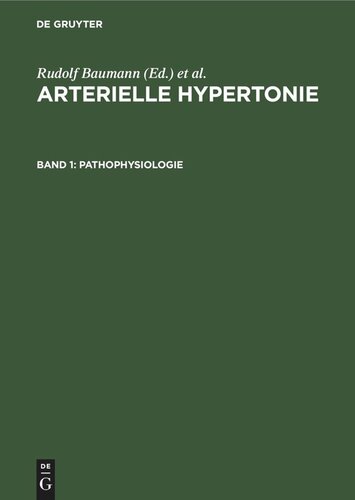 Arterielle Hypertonie. Band 1 Pathophysiologie: Klinik und Modellexperiment