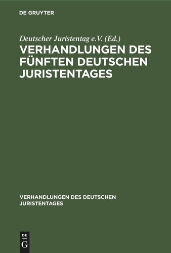 Verhandlungen des fünften Deutschen Juristentages