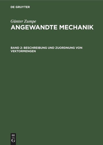 Angewandte Mechanik: Band 2 Beschreibung und Zuordnung von Vektormengen