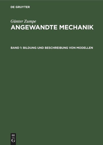 Angewandte Mechanik: Band 1 Bildung und Beschreibung von Modellen