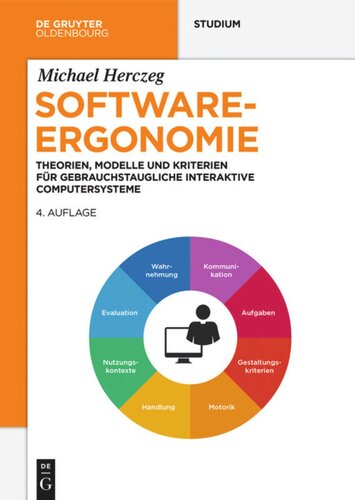 Software-Ergonomie: Theorien, Modelle und Kriterien für gebrauchstaugliche interaktive Computersysteme