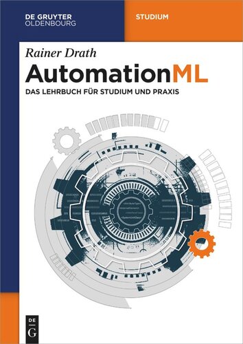 AutomationML: Das Lehrbuch für Studium und Praxis