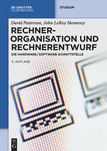 Rechnerorganisation und Rechnerentwurf: Die Hardware/Software-Schnittstelle