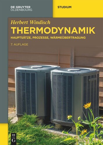 Thermodynamik: Hauptsätze, Prozesse, Wärmeübertragung