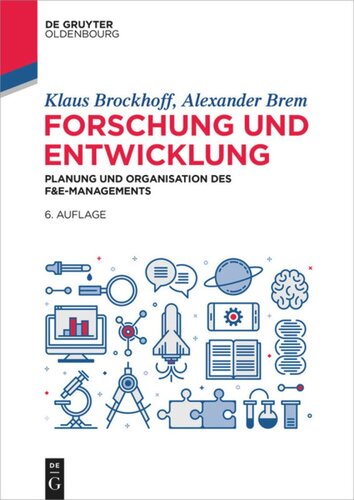 Forschung und Entwicklung: Planung und Organisation des F&E-Managements