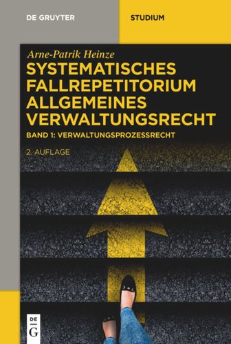 Systematisches Fallrepetitorium Allgemeines Verwaltungsrecht: Band 1 Verwaltungsprozessrecht (VwGO)