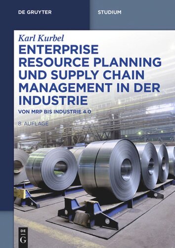 Enterprise Resource Planning und Supply Chain Management in der Industrie: Von MRP bis Industrie 4.0