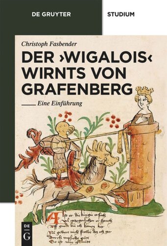 Der 'Wigalois'  Wirnts von Grafenberg: Eine Einführung