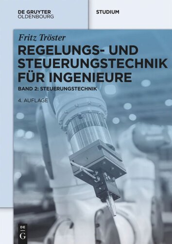 Regelungs- und Steuerungstechnik für Ingenieure: Band 2: Steuerungstechnik