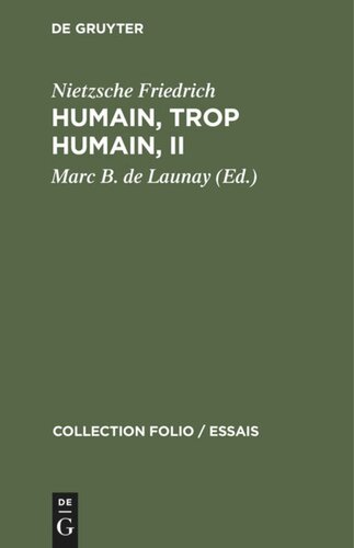 Humain, trop humain, II: Un livre pour esprits libres