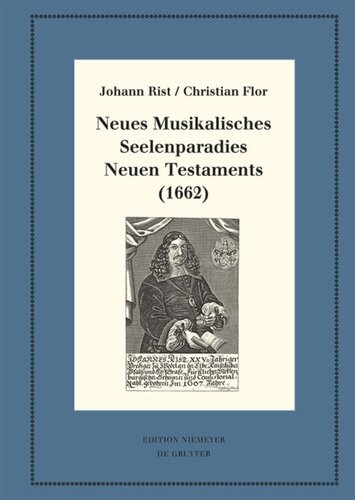 Neues Musikalisches Seelenparadies Neuen Testaments (1662): Kritische Ausgabe und Kommentar. Kritische Edition des Notentextes