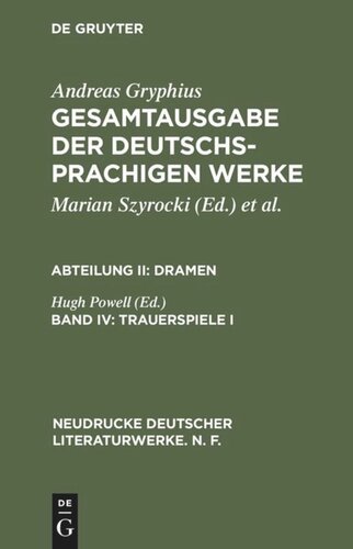 Gesamtausgabe der deutschsprachigen Werke: Band IV Trauerspiele I