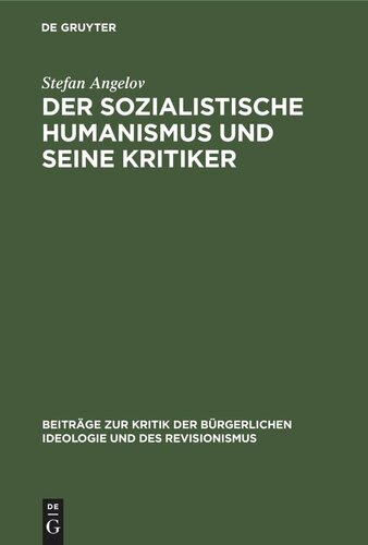 Der sozialistische Humanismus und seine Kritiker