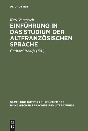 Einführung in das Studium der altfranzösischen Sprache: Zum Selbstunterricht für den Anfänger