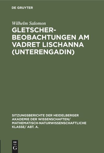 Gletscherbeobachtungen am Vadret Lischanna (Unterengadin)