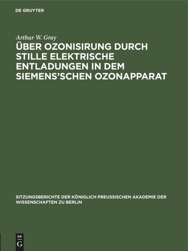 Über Ozonisirung durch stille elektrische Entladungen in dem Siemens’schen Ozonapparat